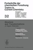 Topics in Current Chemistry, Volume 32: Structure and Transformations of Organic Molecules 3540059369 Book Cover