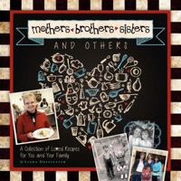 Mothers, Brother, Sisters, and Others 0989813703 Book Cover