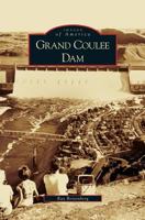 Grand Coulee Dam 0738556122 Book Cover