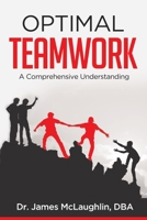 Optimal Teamwork: A Comprehensive Understanding 163649093X Book Cover