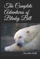 The Complete Adventures of Blinky Bill 167401631X Book Cover