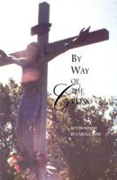 By Way of the Cross 0964844818 Book Cover