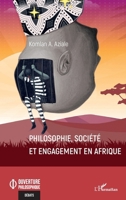 Philosophie, société et engagement en Afrique (Ouverture Philosophique) (French Edition) 2343248699 Book Cover