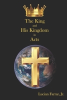 The King and His Kingdom in Acts 194324572X Book Cover