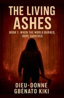 The Living Ashes B0FRD9SG7Q Book Cover