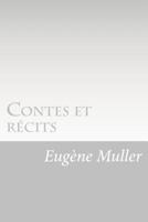 Contes et r�cits 1530412056 Book Cover