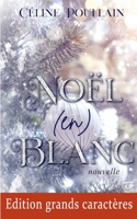 Noël (en) blanc - Edition en grands caractères 2322387495 Book Cover