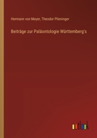 Beiträge zur Paläontologie Württemberg's 3368657410 Book Cover