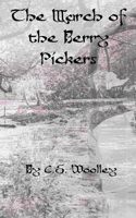 The March of the Berry Pickers: A British Victorian Cozy Mystery 0995147108 Book Cover