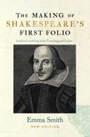 The Making of Shakespeare's First Folio 1851244425 Book Cover