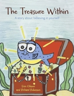 The Treasure Within: A story about believing in yourself B0DWZTZXGL Book Cover