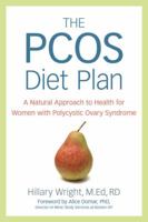 The PCOS Diet Plan: A Natural Approach to Health for Women with Polycystic Ovary Syndrome 158761023X Book Cover