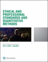 Ethical and Professional Standards and Quantitative Methods 2017 Level 1 Volume 1 194247167X Book Cover