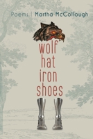 Wolf Hat Iron Shoes 1737504359 Book Cover