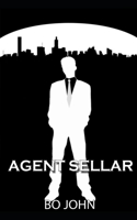 Agent Sellar: Or is it World War Three? B0BMHPLX43 Book Cover