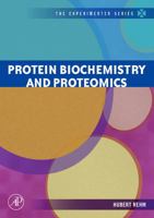 Protein Biochemistry and Proteomics (The Experimenter Series) 012088545X Book Cover