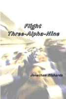 Flight Three-Alpha-Nine 1430317523 Book Cover