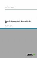 Gerardo Diego und die Generaci?n del 27 3638901939 Book Cover