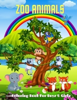 Zoo Animals - Coloring Book For Boys & Girls: Sea Animals, Farm Animals, Jungle Animals, Woodland Animals and Circus Animals B08PJG9WTJ Book Cover