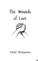 The Wounds of Love 9908007556 Book Cover