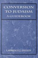 Conversion to Judaism: A Guidebook 1568211287 Book Cover
