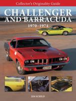 Collector's Originality Guide Challenger and Barracuda 1970-1974 0760337888 Book Cover