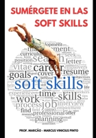 Sumérgete en las Sof Skills (Você melhor!) (Spanish Edition) B0CZXBS6NB Book Cover