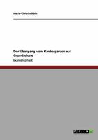 Der �bergang vom Kindergarten zur Grundschule 3640389816 Book Cover