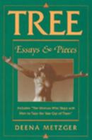Tree: Essays and Pieces 1556432453 Book Cover