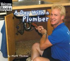 A Day with a Plumber (Hard Work) 0516230638 Book Cover