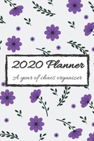 2020  Planner: A year of chaos organizer 1699189080 Book Cover