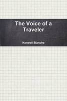 The Voice of a Traveler 0557784409 Book Cover