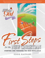 First Steps for the New Christian: Starting and Finishing the Race with Style (Following God) 0899573177 Book Cover