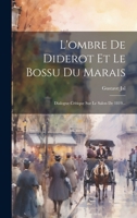 L'ombre De Diderot Et Le Bossu Du Marais: Dialogue Critique Sur Le Salon De 1819... 1022616293 Book Cover
