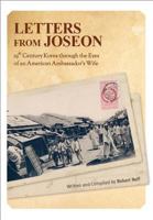 Letters from Joseon: 19th Century Korea through the Eyes of an American Ambassador's Wife 8997639099 Book Cover