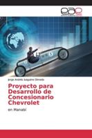 Proyecto para Desarrollo de Concesionario Chevrolet: en Manabí 3659100005 Book Cover