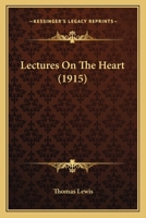 Lectures On The Heart 0548870640 Book Cover