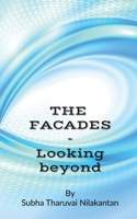 The Facades: Looking Beyond B0GGH45Z8K Book Cover