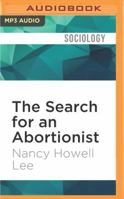 The Search for an Abortionist 0226470016 Book Cover