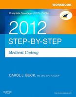 Step-By-Step Medical Coding 2011 Edition - Text, Workbook, 2011 ICD-9-CM, Volumes 1, 2, & 3 Professional Edition, 2011 HCPCS Level II Standard Edition and 2011 CPT Professional Edition Package 1455744654 Book Cover