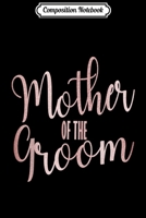 Composition Notebook: Mother Of The Groom Wedding Party  Journal/Notebook Blank Lined Ruled 6x9 100 Pages 1673626432 Book Cover