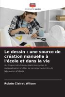 Le dessin: une source de création manuelle à l'école et dans la vie 6207275101 Book Cover
