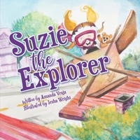 Suzie the Explorer 1735759805 Book Cover