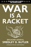 War Is a Racket 1503081575 Book Cover