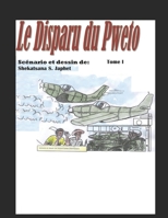 Le disparu du Pweto Tome I: LES MEFAITS DU TRIBALISME (French Edition) B086Y3BW23 Book Cover