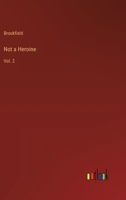 Not a Heroine: Vol. 2 3368176994 Book Cover
