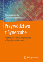 Przywództwo z Synercube: Dynamiczna kultura przywództwa w dążeniu do doskonałości 3662582341 Book Cover