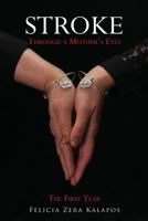 Stroke Through a Mother's Eyes 1545616817 Book Cover