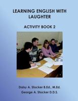 Learning English With Laughter Activity Book 2 1530709326 Book Cover