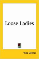 Loose Ladies 0766183114 Book Cover